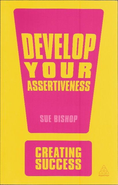 Front cover of Develop Your Assertiveness by Sue Bishop