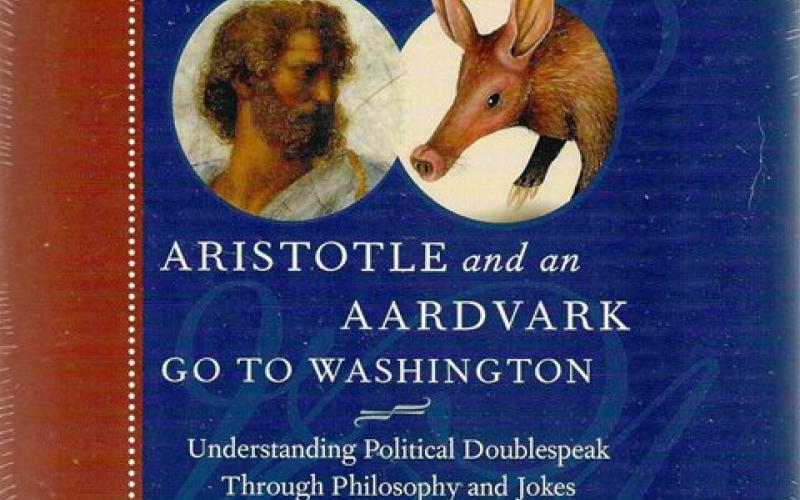 Front cover of Aristotle and an Aardvark go to Washington by Thomas Cathcart & Daniel Klein