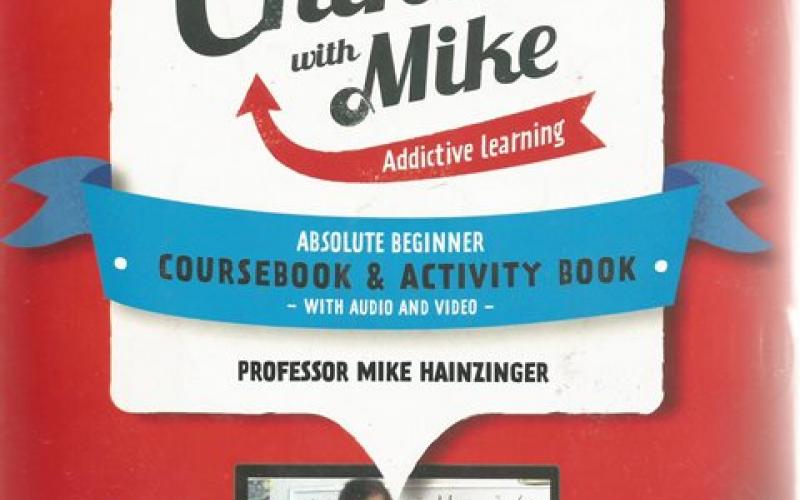Front cover of Teach Yourself Chinese With Mike by Mike Hainzinger