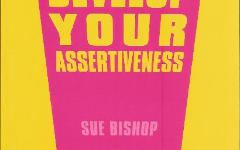 Front cover of Develop Your Assertiveness by Sue Bishop
