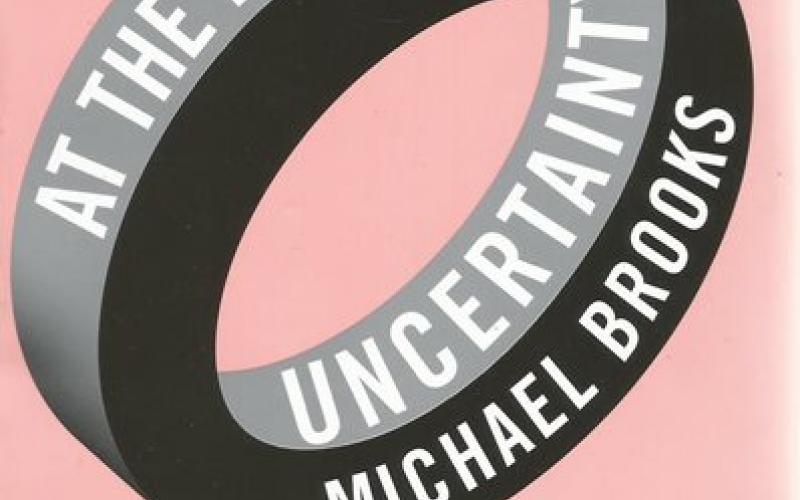 Front cover of At the Edge of Uncertainty by Michael Brooks