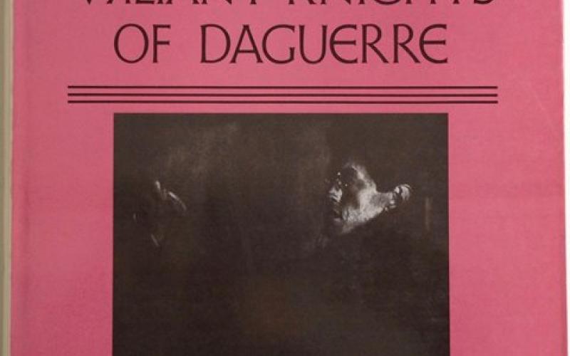 Front Cover of The Valiant Knights of Daguerre by Sadakichi Hartmann