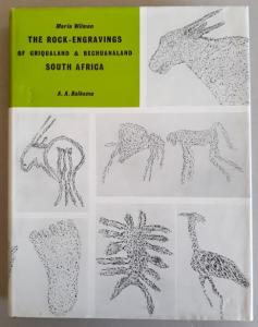 Front cover of The Rock-Engravings Of Griqualand & Bechuanaland, South Africa by Maria Wilman